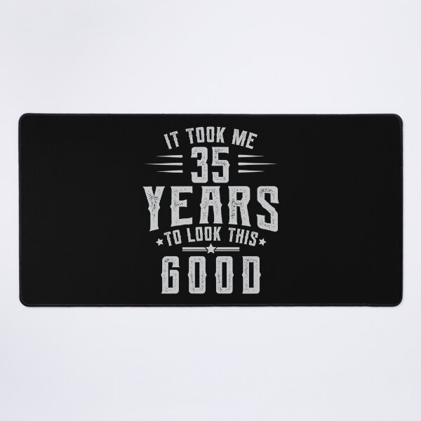 Item preview, Took 35 Years To Look This Good Birthday Gift Idea designed and sold by haselshirt.