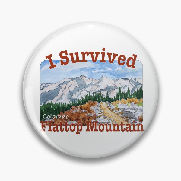Item preview, I Survived Flattop Mountain, Colorado designed and sold by MMc Buck.