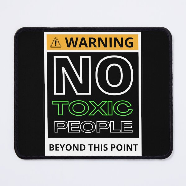 Item preview, NO TOXIC PEOPLE BEYOND THIS POINT 4 designed and sold by KingsManKind.