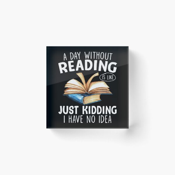 Item preview, A Day Without Reading Tshirt designed and sold by SunsetGloww.