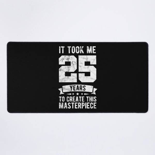 Item preview, 25 Years 25th Birthday Masterpiece Gift Idea designed and sold by haselshirt.