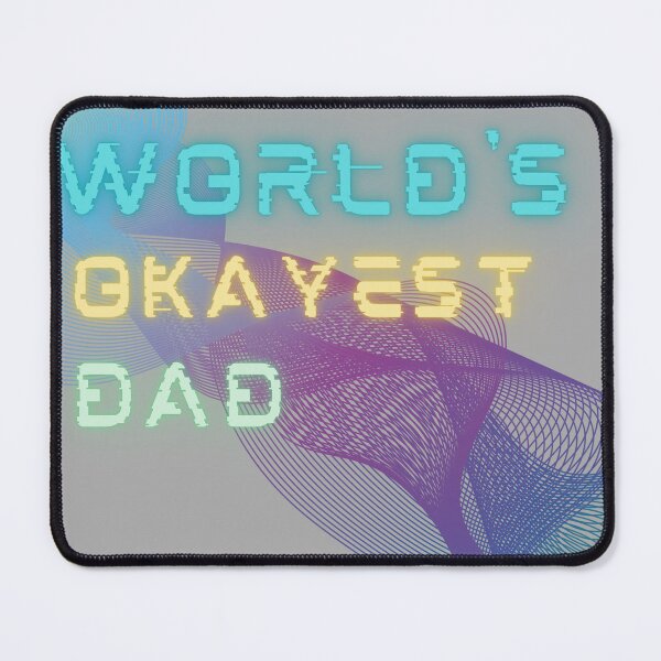 Item preview, world's okayest dad colorful designed and sold by blackitaa.