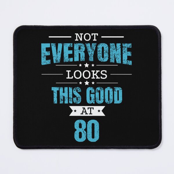Item preview, 80th Birthday Gift Retro Eighty 80 Years Looks This Good Blue designed and sold by haselshirt.