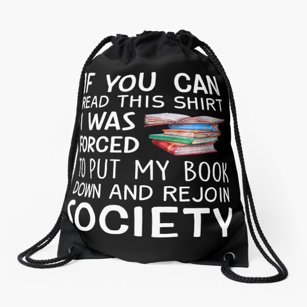 Item preview, If You Can Read This Shirt I Was Forced To Put My Book Down designed and sold by SunsetGloww.