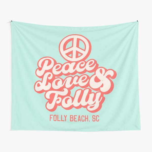Peace Love and Folly - Folly Beach Caroline du Sud Tentures
