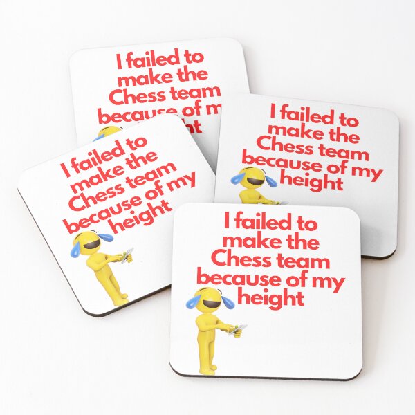 Item preview, I failed to make the chess team because of my height designed and sold by exclusivebucket.