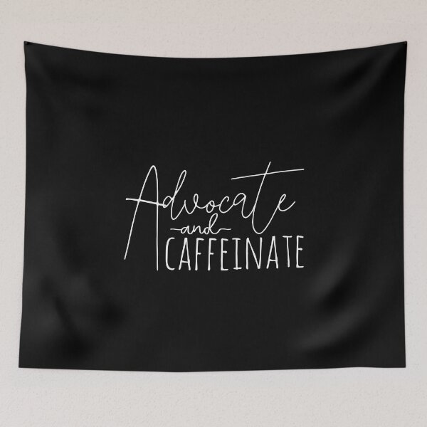 Item preview, Advocate And Caffeinate designed and sold by Ripper19.