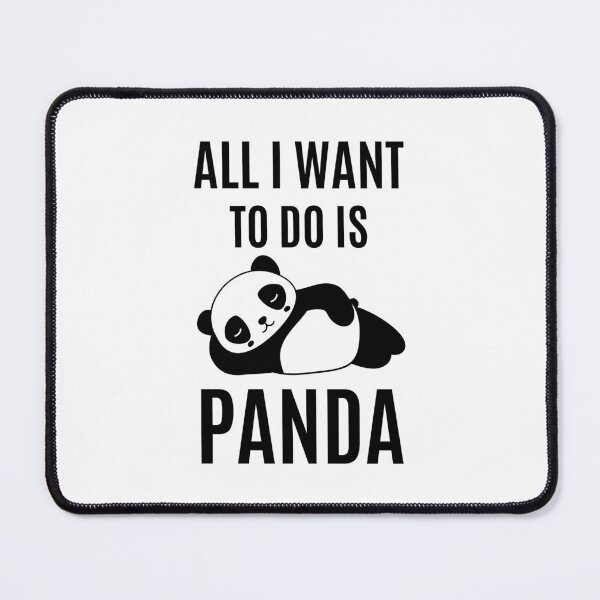 Item preview, All I Want To Do Is Panda designed and sold by RedTomasB.