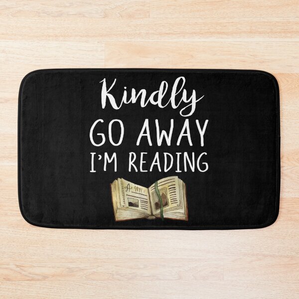 Item preview, Kindly Go Away I'm Reading designed and sold by SunsetGloww.