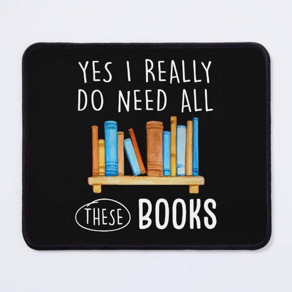 Item preview, Yes I Really Do Need All These Books designed and sold by SunsetGloww.