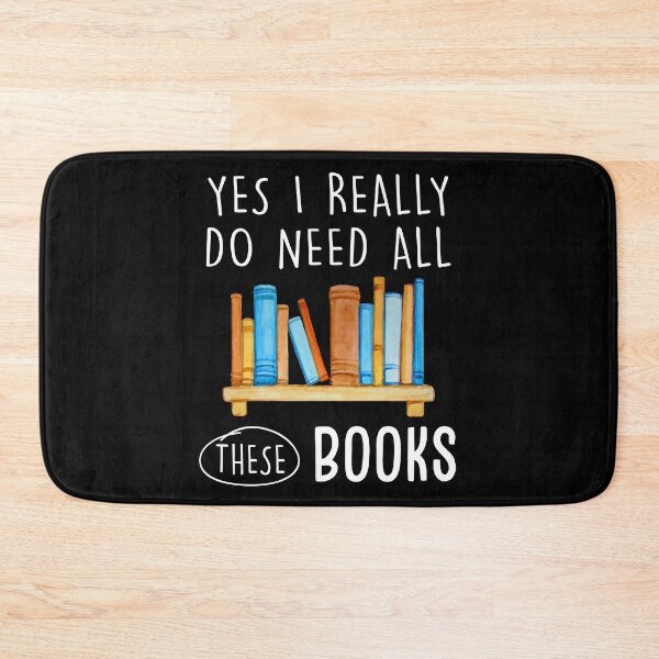 Item preview, Yes I Really Do Need All These Books designed and sold by SunsetGloww.
