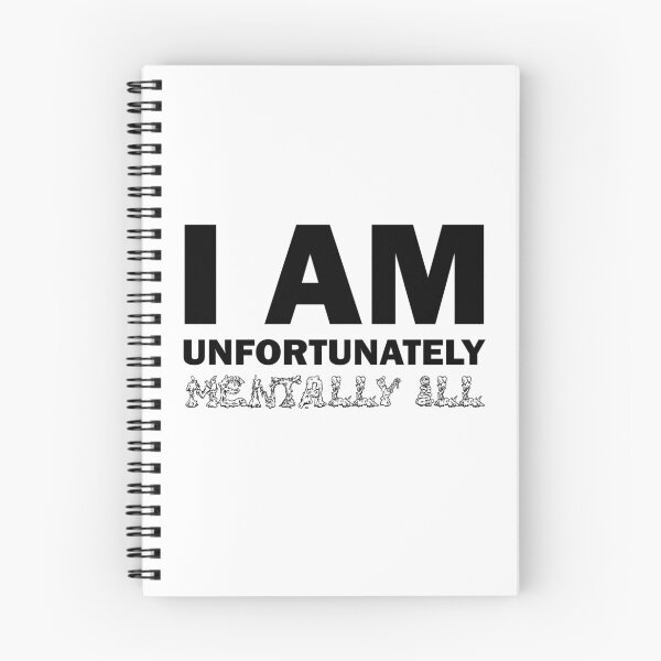Item preview, I am Unfortunately Mentally Ill | Monster Text designed and sold by SomeDesignThing.