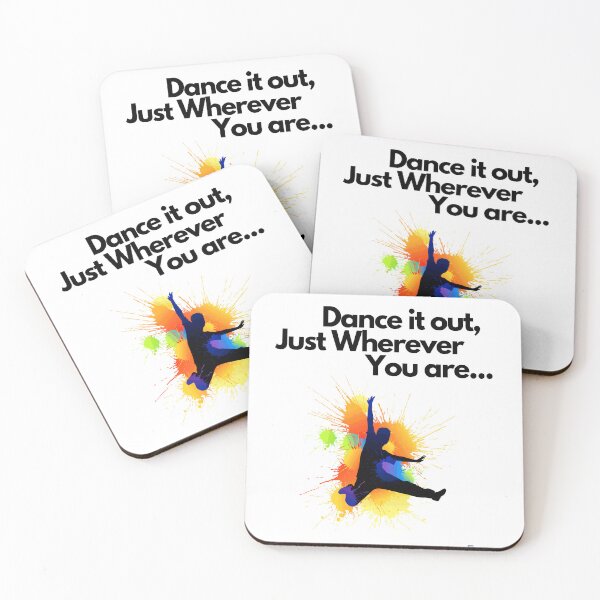 Item preview, Dance it out, Just Wherever You are... designed and sold by exclusivebucket.