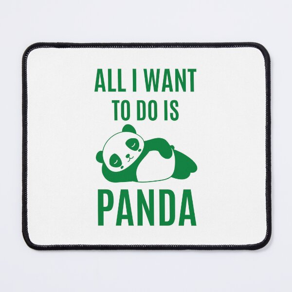 Item preview, All I Want To Do Is Panda designed and sold by RedTomasB.
