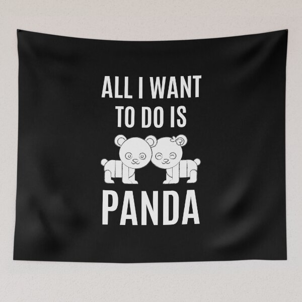 Item preview, All I Want To Do Is Panda designed and sold by RedTomasB.