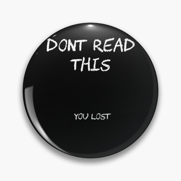 Item preview, DONT READ THIS ... YOU LOST  designed and sold by abstract-shapes.