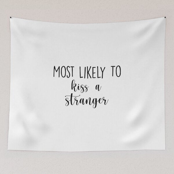 Item preview, Most Likely To kiss a stranger, Birthday Drink, Bachelorette, Personalized Party Group, Bridal Party  , Graphic for bride, fun sarcastic offended Rude saying , designed and sold by joygift369.