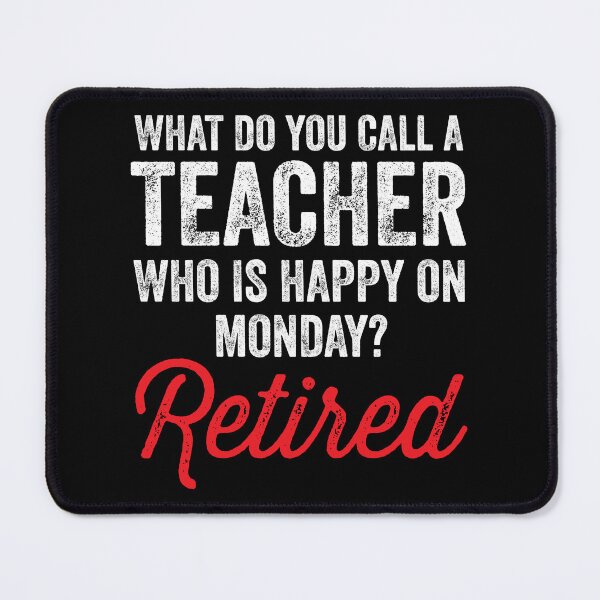 Item preview, Happy On Monday Retired Teacher Retirement Gift designed and sold by haselshirt.