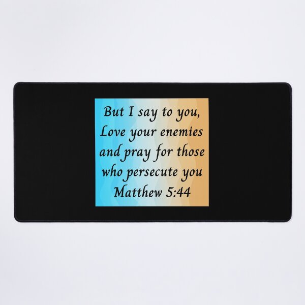 Item preview, Bible Verse Matthew 5:44 designed and sold by Prayingwarrior.