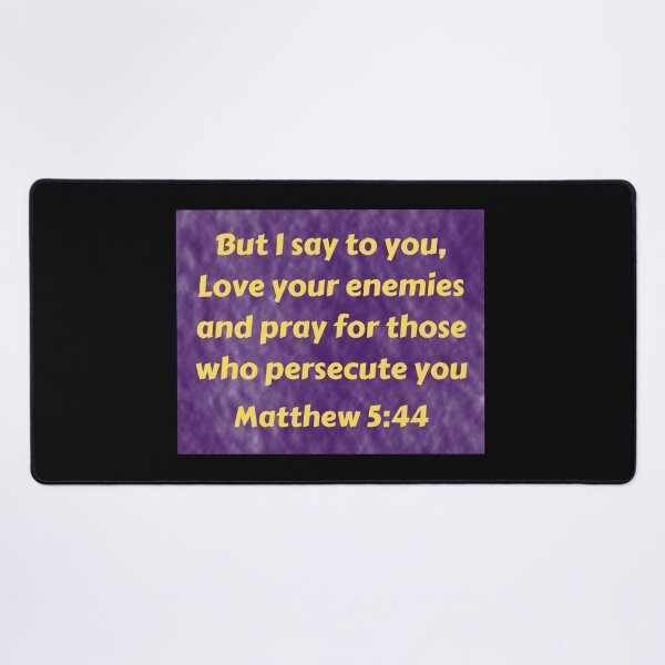 Item preview, Bible Verse Matthew 5:44 designed and sold by Prayingwarrior.
