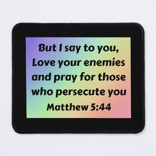 Item preview, Bible Verse Matthew 5:44 designed and sold by Prayingwarrior.