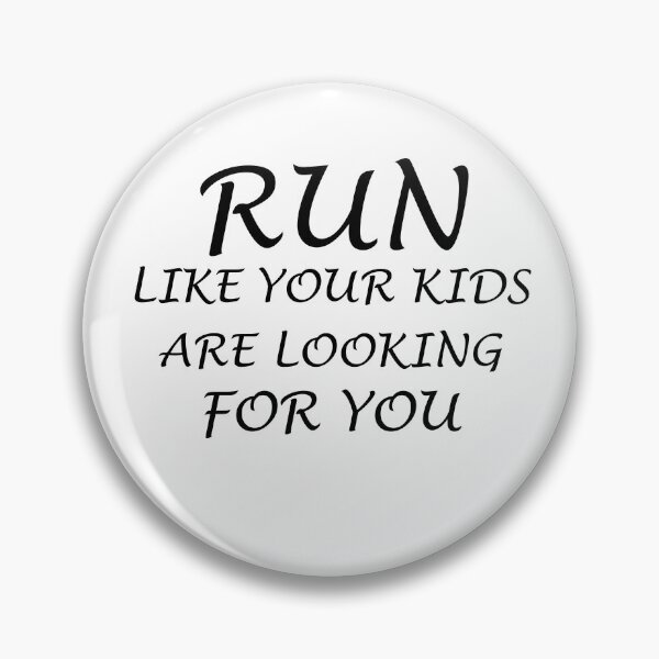 Item preview, Run Like Your Kids Is Looking For You - Funny Running designed and sold by RunPower.