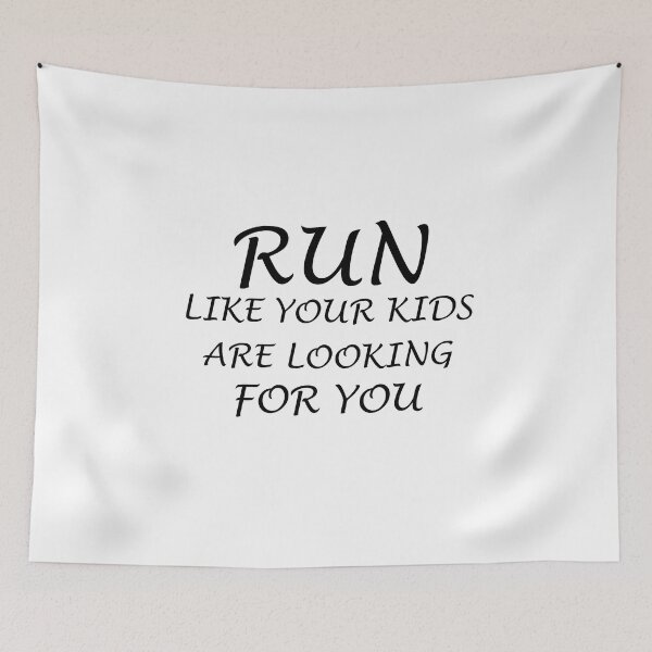 Item preview, Run Like Your Kids Is Looking For You - Funny Running designed and sold by RunPower.