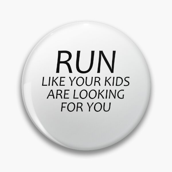 Item preview, Run Like Your Kids Is Looking For You - Funny Running I designed and sold by RunPower.