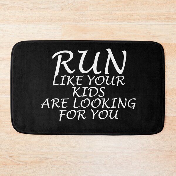 Item preview, Run Like Your Kids Is Looking For You - Funny Running II designed and sold by RunPower.