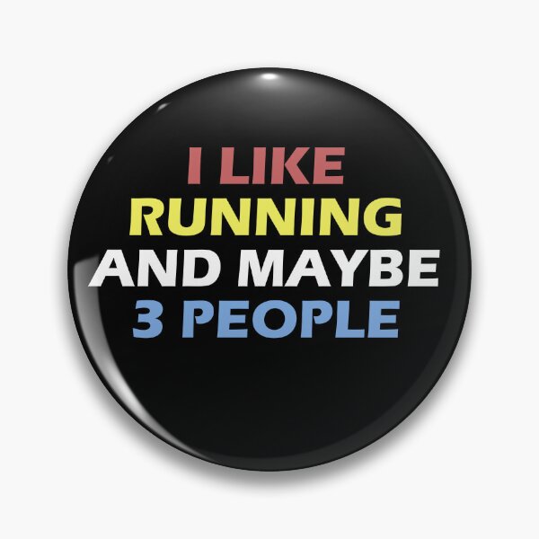 Item preview, I Like Running And Maybe 3 People  - Funny Running  designed and sold by RunPower.