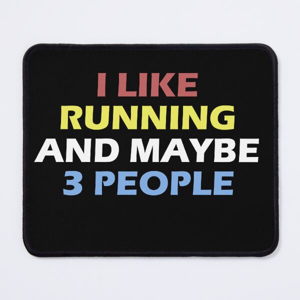 Item preview, I Like Running And Maybe 3 People  - Funny Running  designed and sold by RunPower.