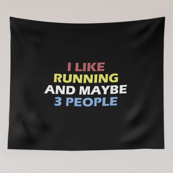 Item preview, I Like Running And Maybe 3 People  - Funny Running  designed and sold by RunPower.