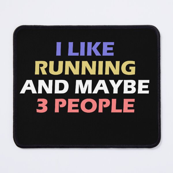 Item preview, I Like Running And Maybe 3 People  - Funny Running I designed and sold by RunPower.
