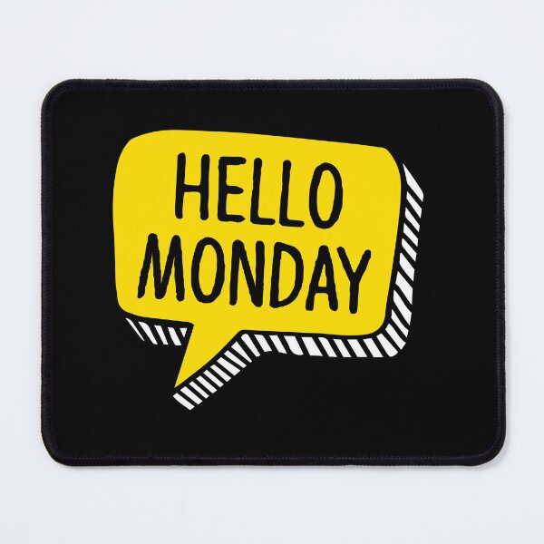 Item preview, Hello Monday designed and sold by retrippy.