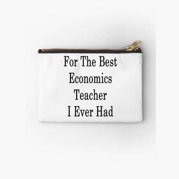 Item preview, For The Best Economics Teacher I Ever Had  designed and sold by supernova23.
