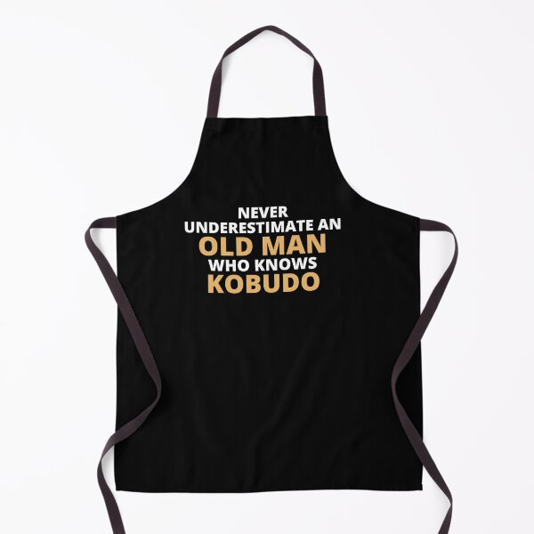 Item preview, Never Underestimate An Old Man Who Knows Kobudo designed and sold by clickmostro.