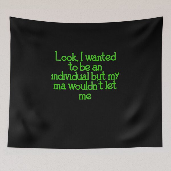 Item preview, Derry Girls Quote - Wanted to be an individual designed and sold by EagleFang101.