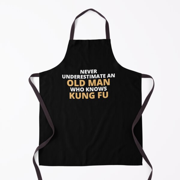 Item preview, Never Underestimate An Old Man Who Knows Kung Fu designed and sold by clickmostro.