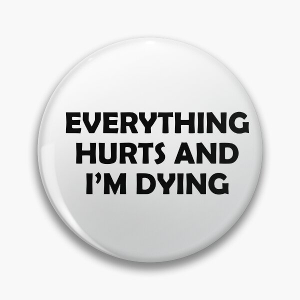 Item preview, Everything Hurts And Im Dying - Funny Running I designed and sold by RunPower.