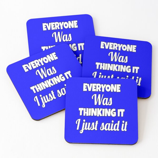 Item preview, Funny Sarcastic Saying Everyone Was Thinking It I Just Said It designed and sold by fantasticdesign.