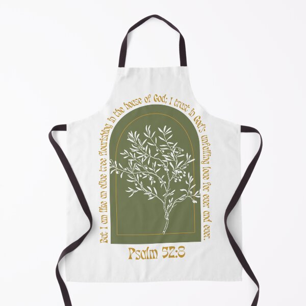Item preview, Psalm 52:8 Olive tree Bible verse, Christian, But I am like an olive tree flourishing in the house of God I trust in God’s unfailing love for ever and ever. designed and sold by Emily Roberts.