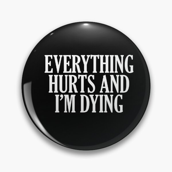 Item preview, Everything Hurts And Im Dying - Funny Running II designed and sold by RunPower.
