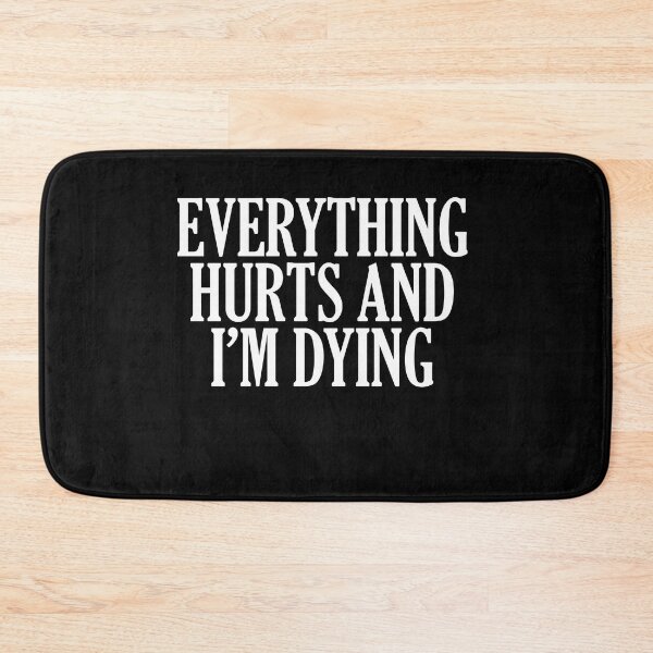 Item preview, Everything Hurts And Im Dying - Funny Running II designed and sold by RunPower.