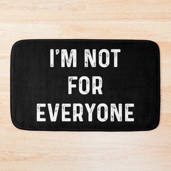 Item preview, I'm not for everyone designed and sold by JohnGrandon.