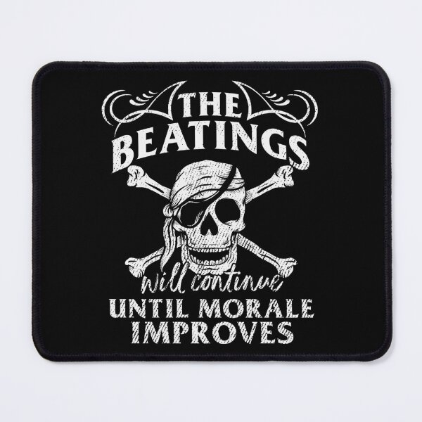 Item preview, Beatings Continue Until Morale Improves Novelty Gift designed and sold by haselshirt.