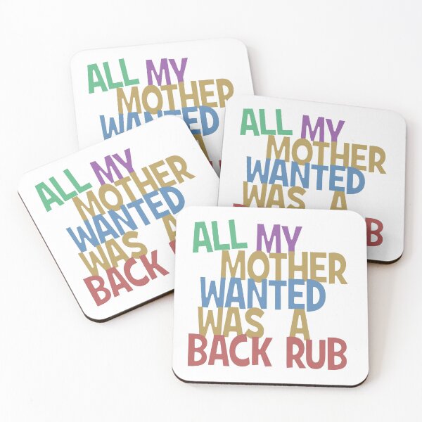 Item preview, All my mummy wanted was a back rub designed and sold by Mad Monkey Shop.