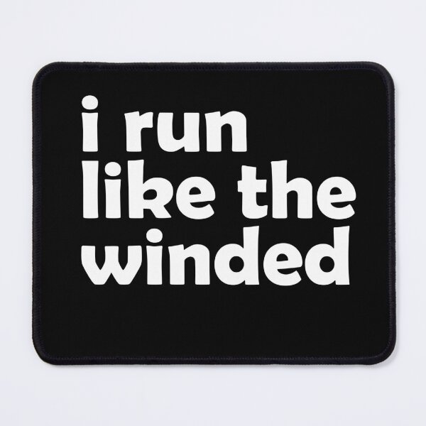 Item preview, I Run Like The Winded - Funny Running II designed and sold by RunPower.