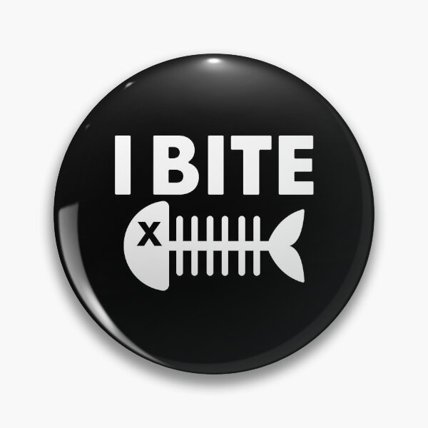 Item preview, I Bite designed and sold by Kayla (K) Dunham-Torres.