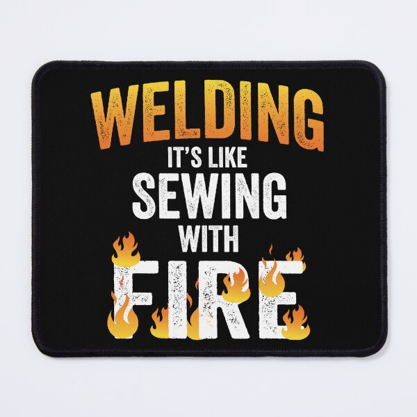 Item preview, Welding It's Like Sewing With Fire Welder Gift designed and sold by haselshirt.