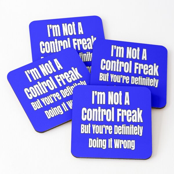 Item preview, Funny Sarcastic Saying I'm Not A Control Freak designed and sold by fantasticdesign.